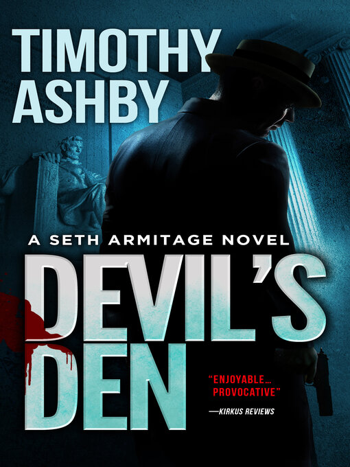 Title details for Devil's Den: a Seth Armitage Novel by Timothy Ashby - Available